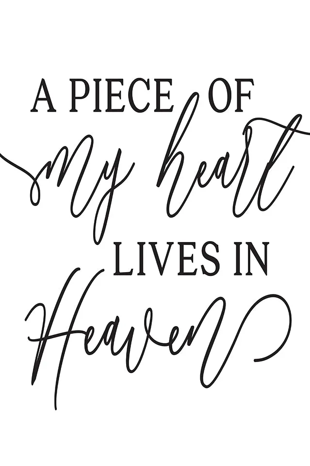 A Piece Of My Heart lives In Heaven Quote